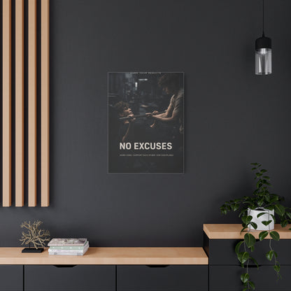No Excuses Strength Wall Art & Canvas Print