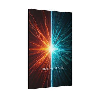 Chaos Versus Order Wall Art & Canvas Prints