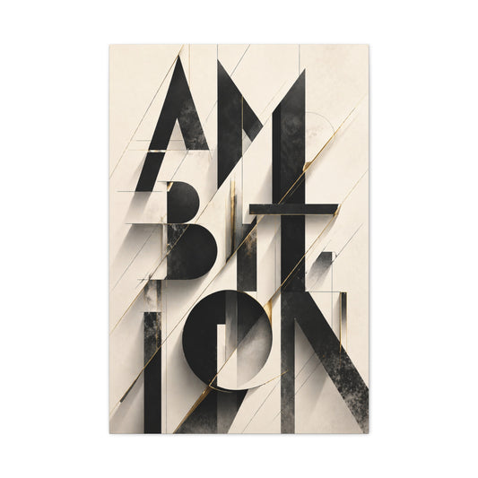 Abstract Ambition Typography Composition Wall Art & Canvas Print