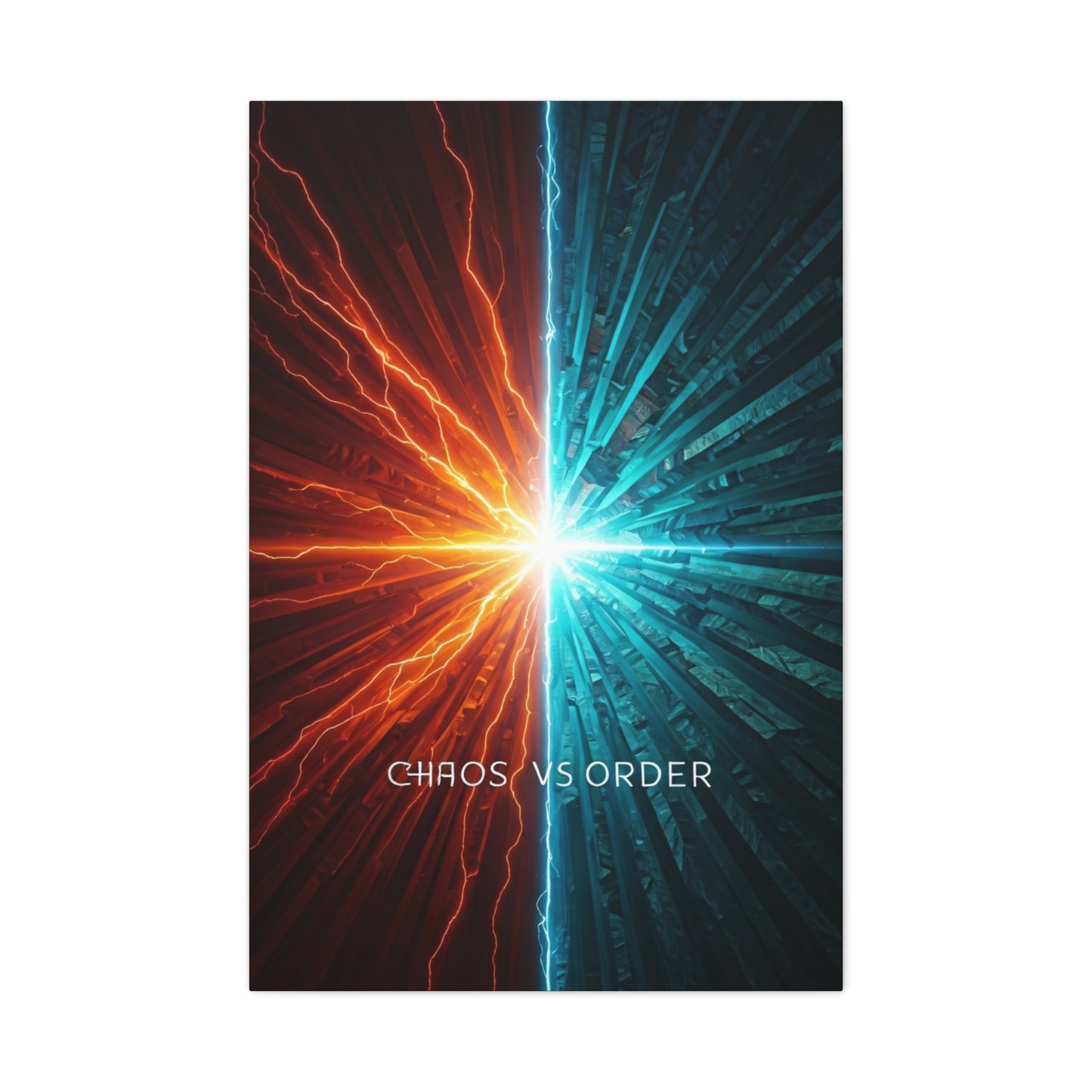 Chaos Versus Order Wall Art & Canvas Prints